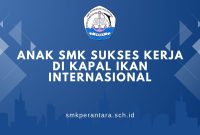 Anak SMK Sukses Kerja di Kapal Ikan Internasional